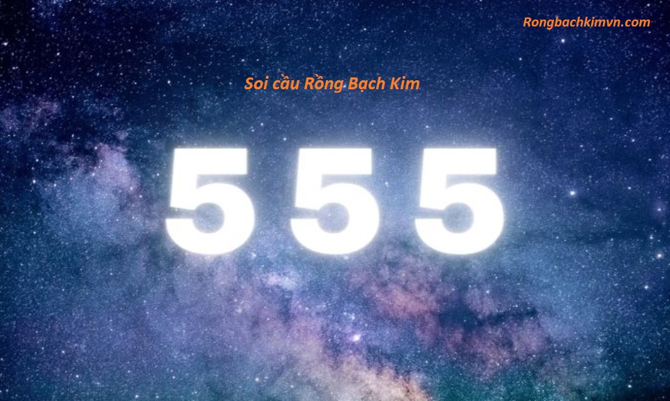 Rồng Bạch Kim 555 – Soi cầu rồng bạch kim 555 miễn phí